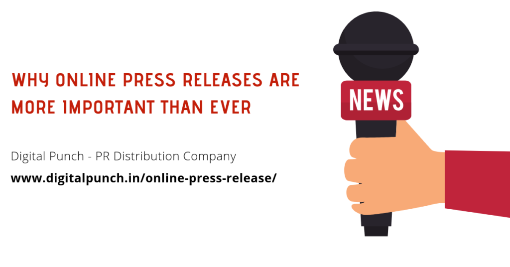 WHY ONLINE PRESS RELEASES ARE MORE IMPORTANT THAN EVER